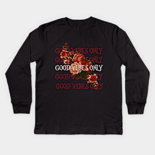 Good Vibes Kids Long Sleeve T-Shirt